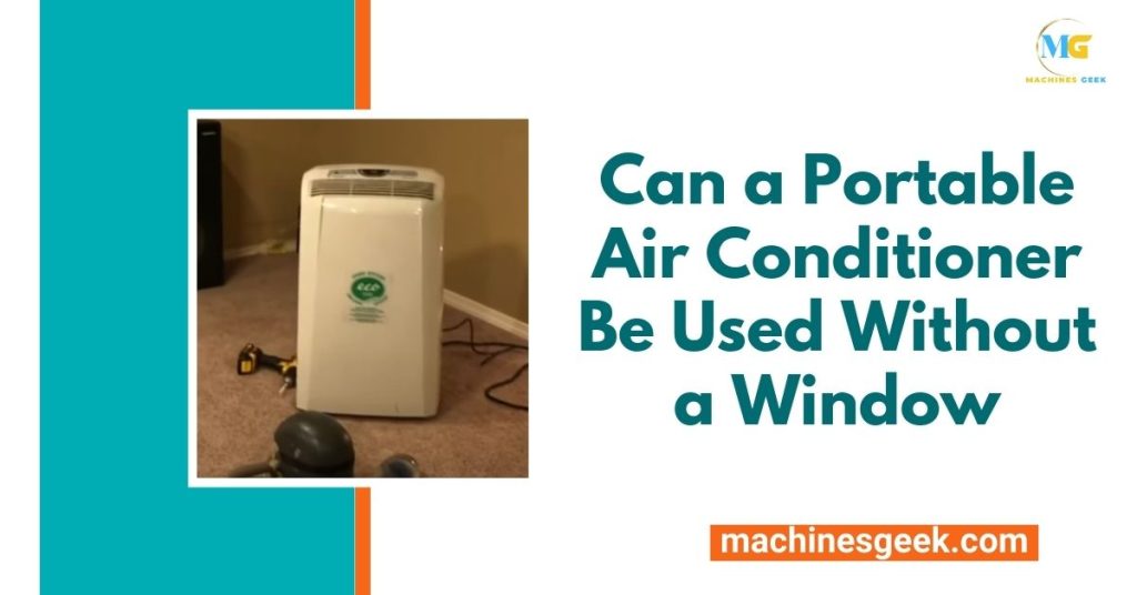 Can a Portable Air Conditioner Be Used Without a Window