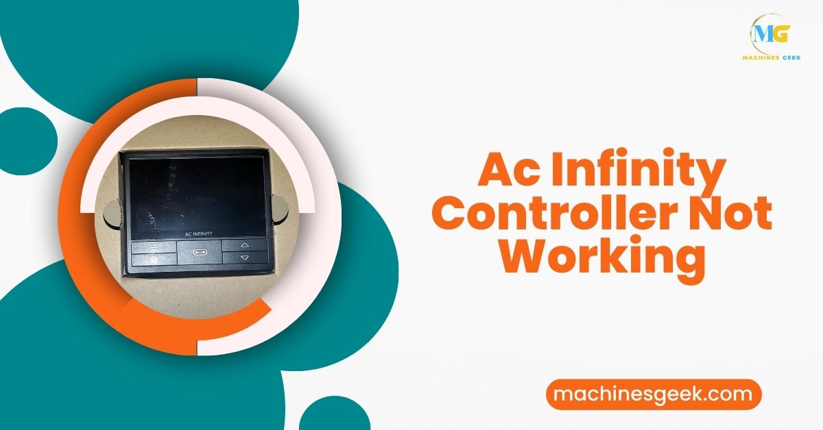 Ac Infinity Controller Not Working