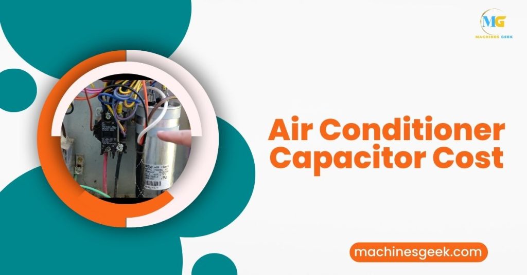 Air Conditioner Capacitor Cost