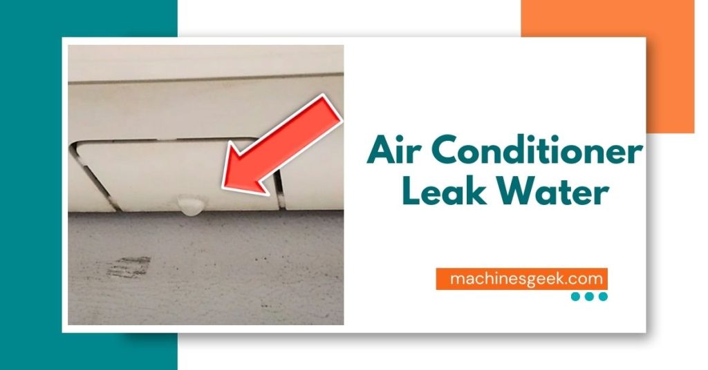 Air Conditioner Leak Water