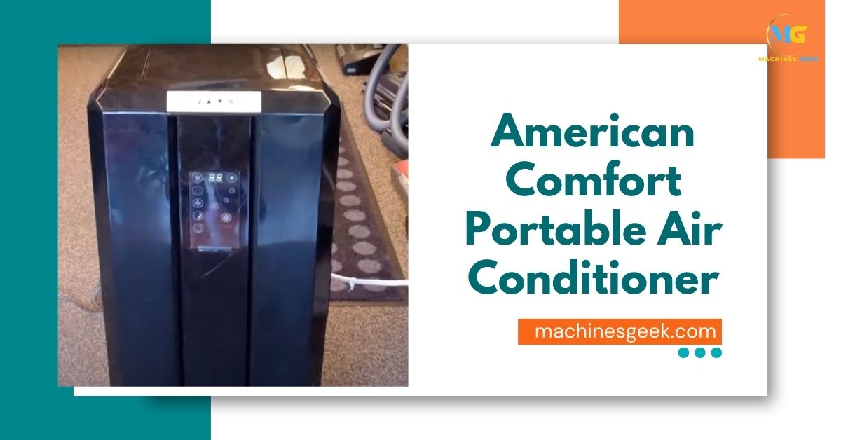 American Comfort Portable Air Conditioner