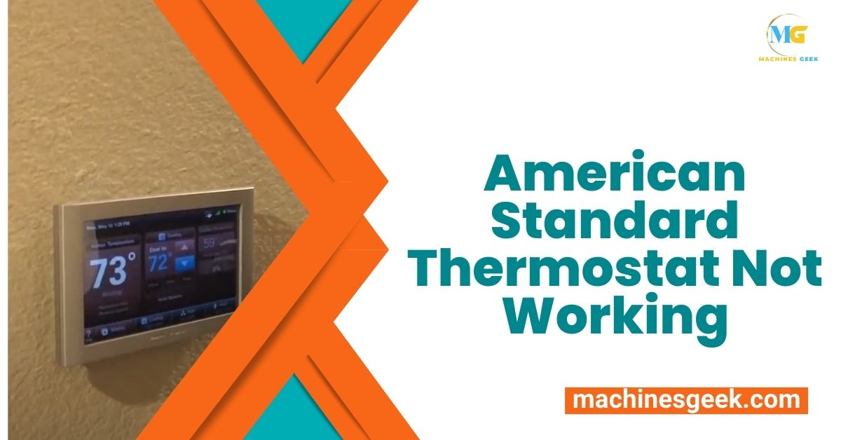 American Standard Thermostat Not Working