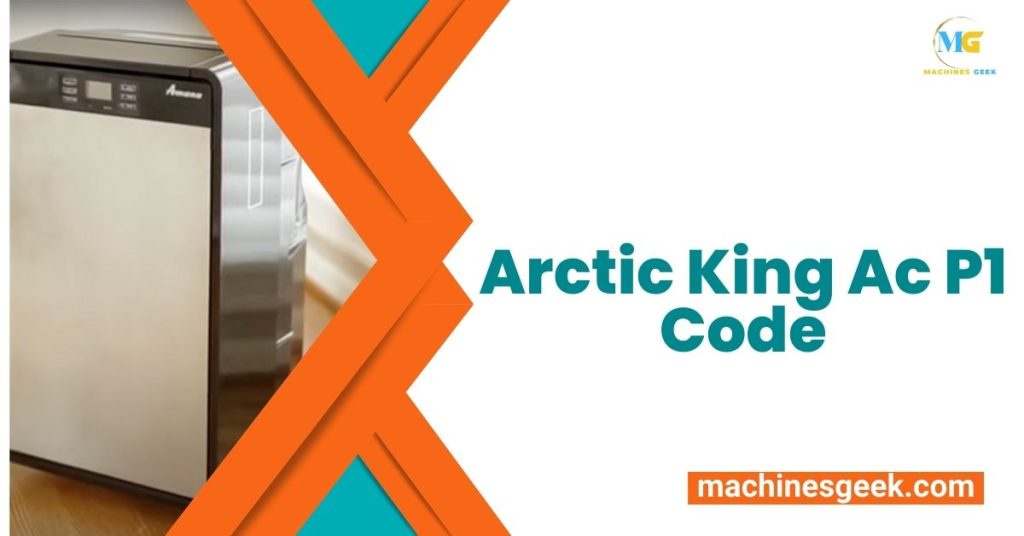 Arctic King Ac P1 Code