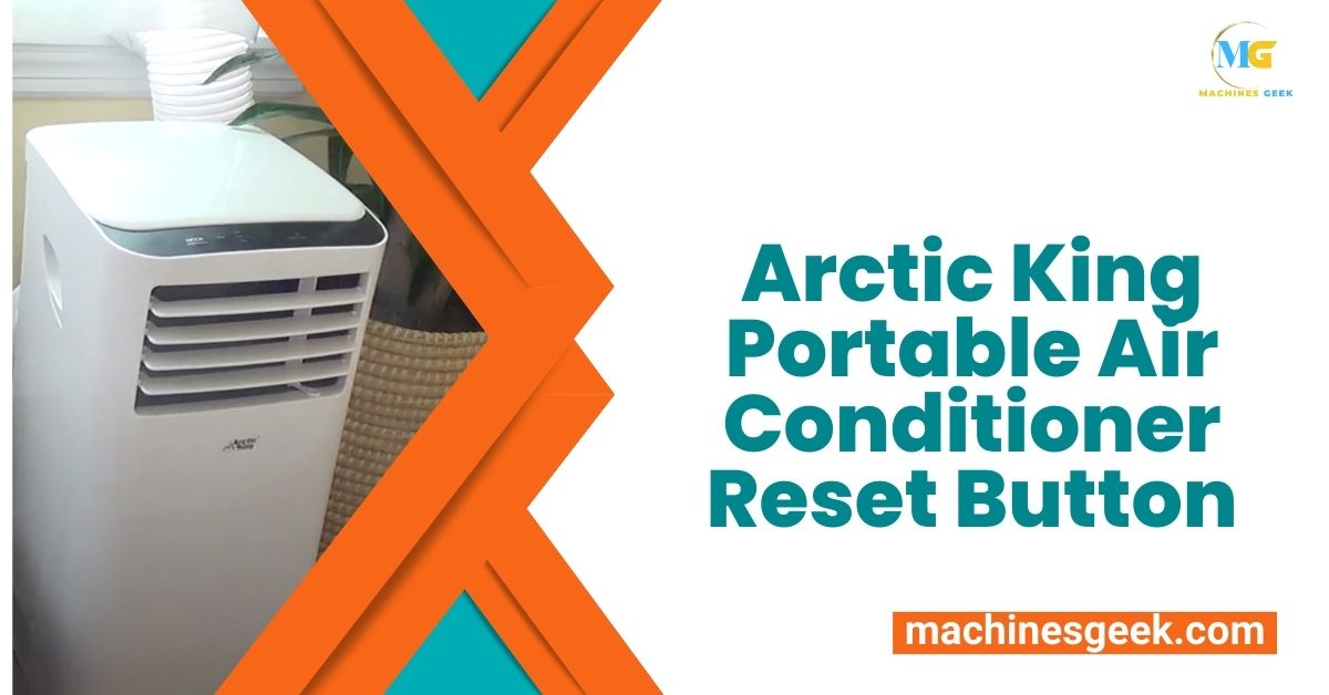 Arctic King Portable Air Conditioner Reset Button