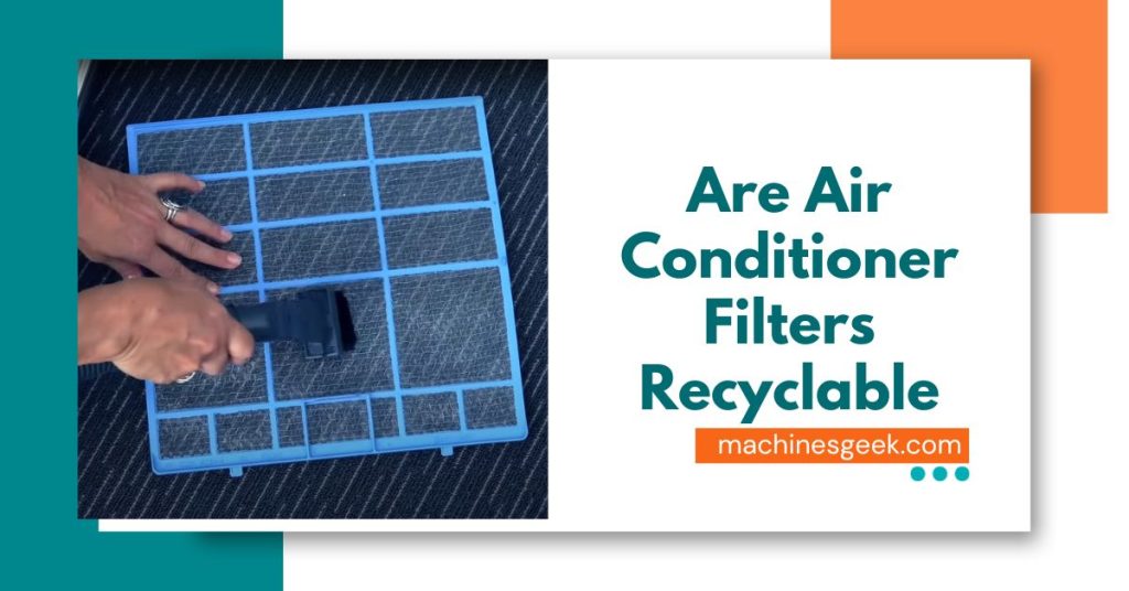 Are Air Conditioner Filters Recyclable