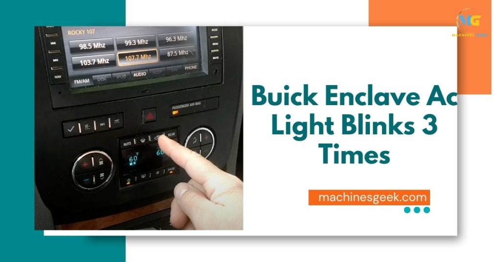 Buick Enclave Ac Light Blinks 3 Times