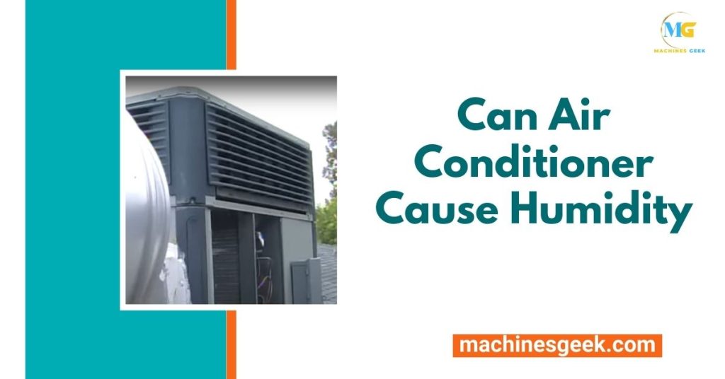 Can Air Conditioner Cause Humidity