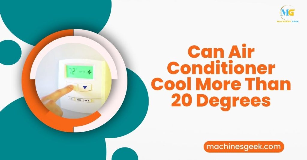 Can Air Conditioner Cool More Than 20 Degrees