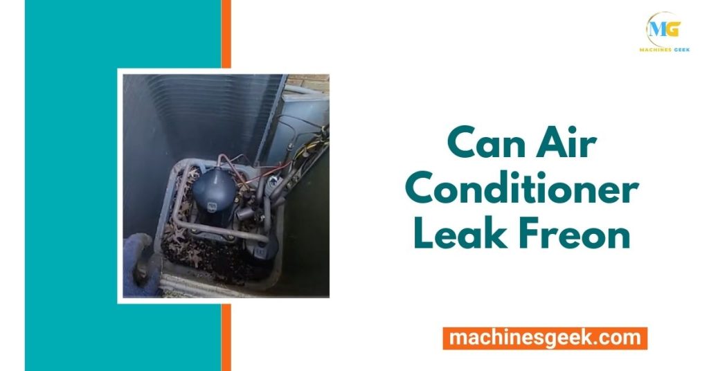 Can Air Conditioner Leak Freon