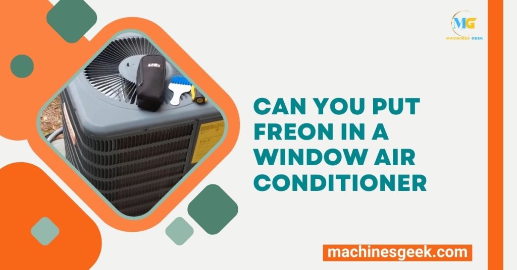 Can You Put Freon in a Window Air Conditioner