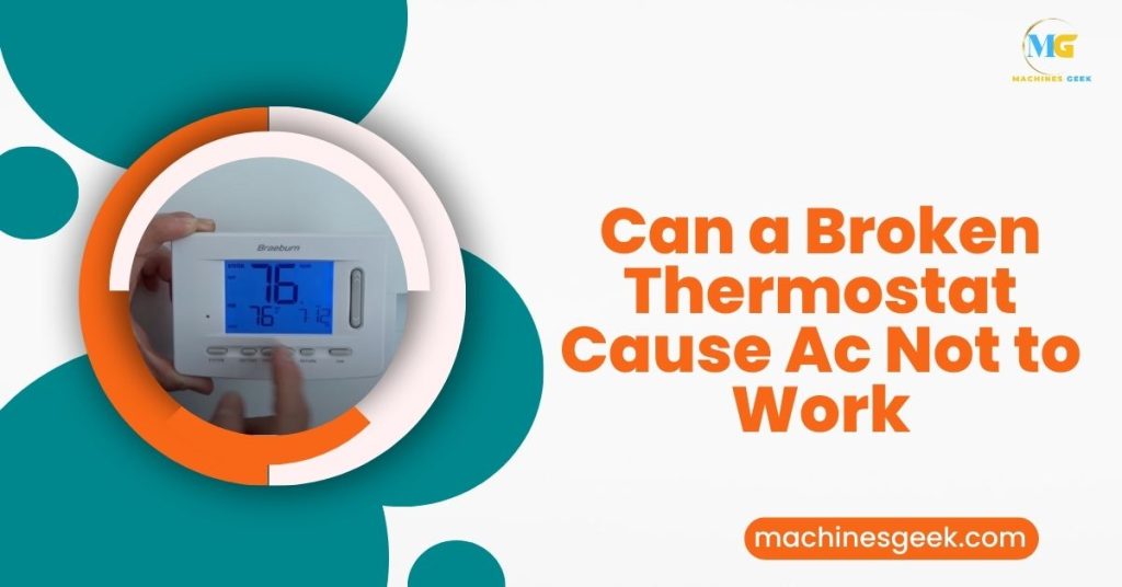 Can a Broken Thermostat Cause Ac Not to Work