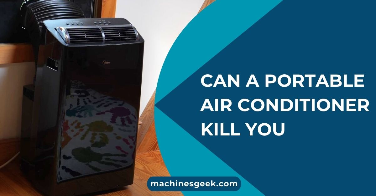 Can a Portable Air Conditioner Kill You