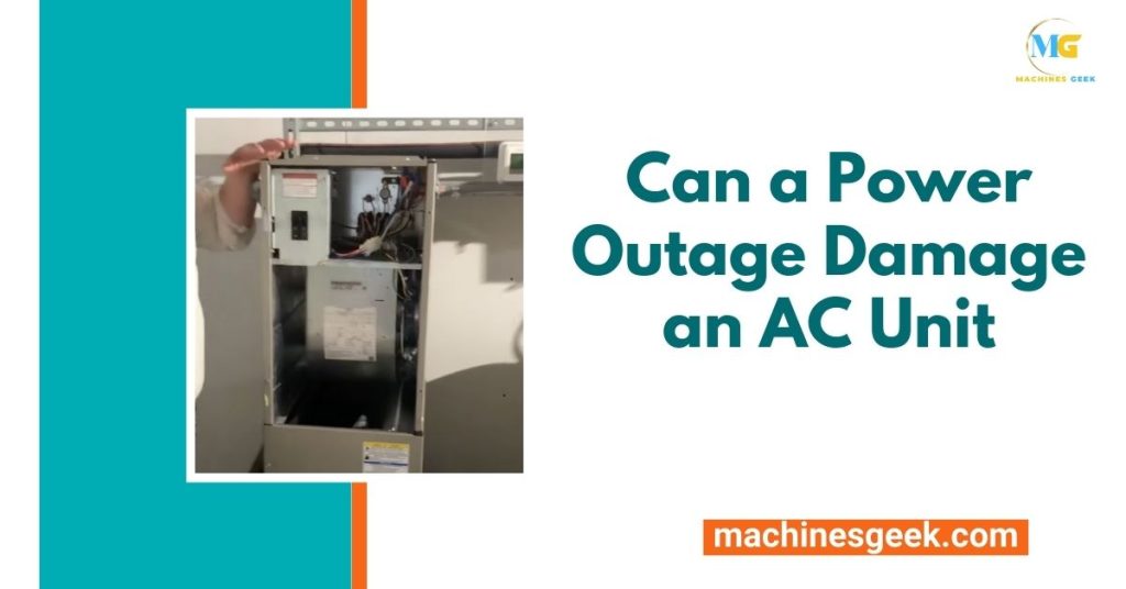 Can a Power Outage Damage an AC Unit Machines Geek