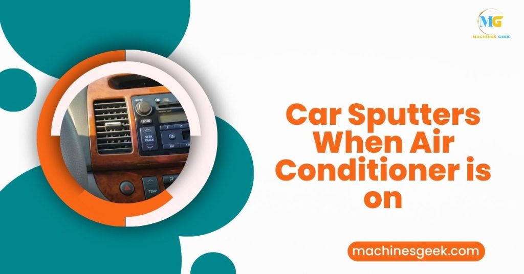 Car Sputters When Air Conditioner is on