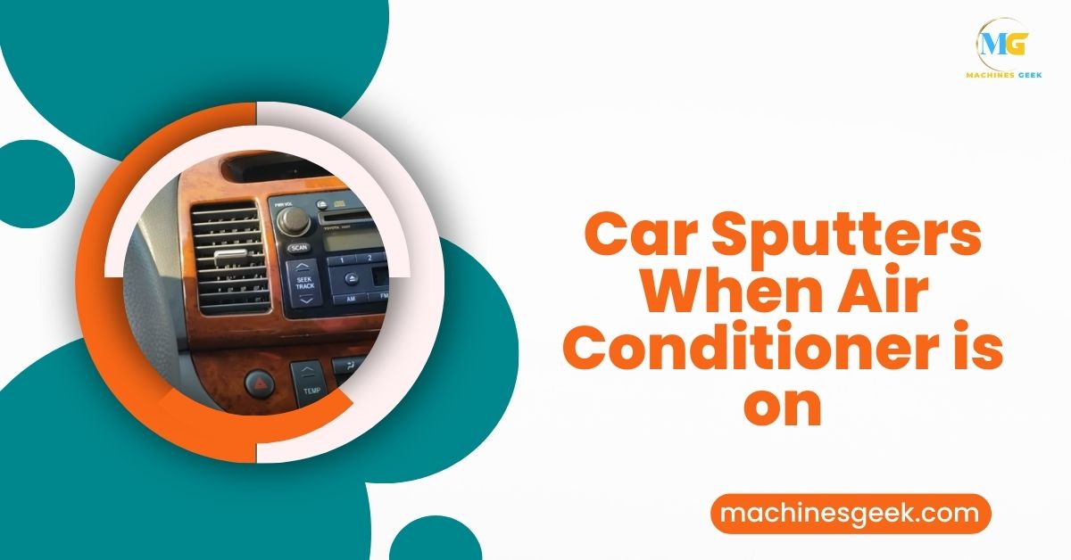 Car Sputters When Air Conditioner is on