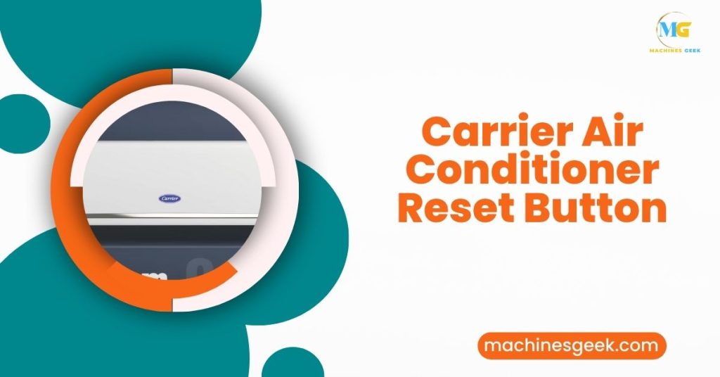 Carrier Air Conditioner Reset Button