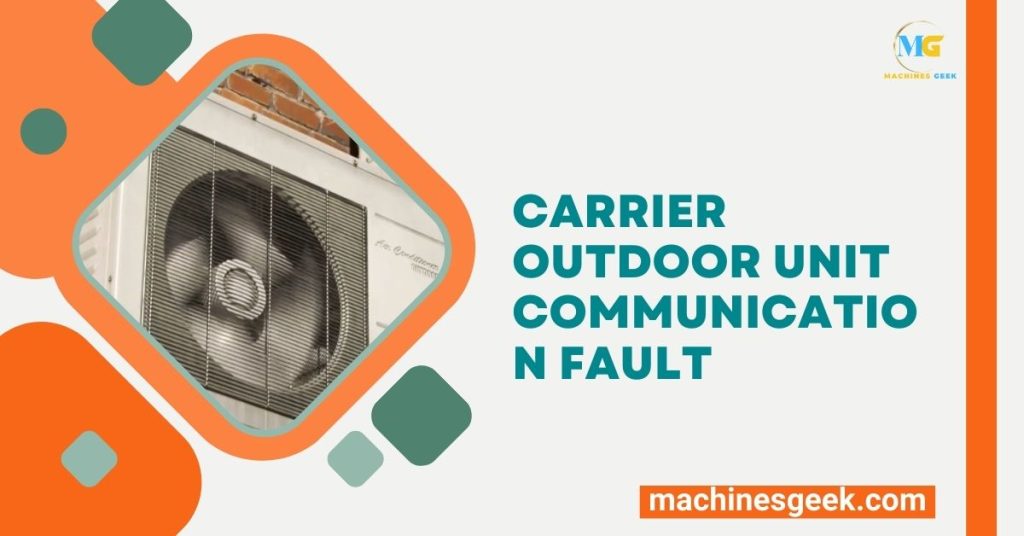 Carrier Outdoor Unit Communication Fault