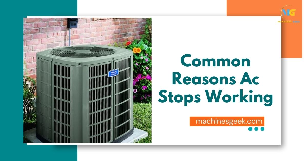 Common Reasons Ac Stops Working