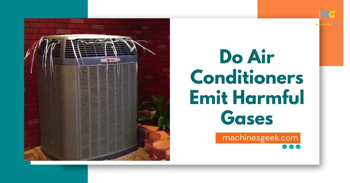 Do Air Conditioners Emit Harmful Gases