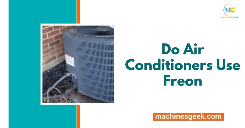 Do Air Conditioners Use Freon