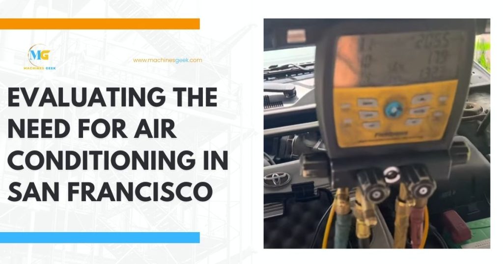Evaluating The Need For Air Conditioning In San Francisco