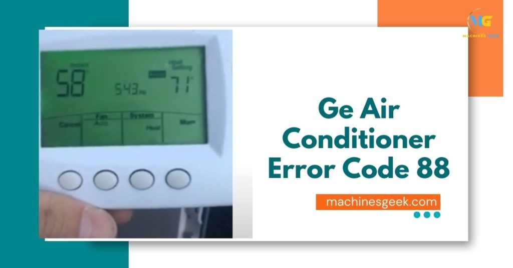 Ge Air Conditioner Error Code 88