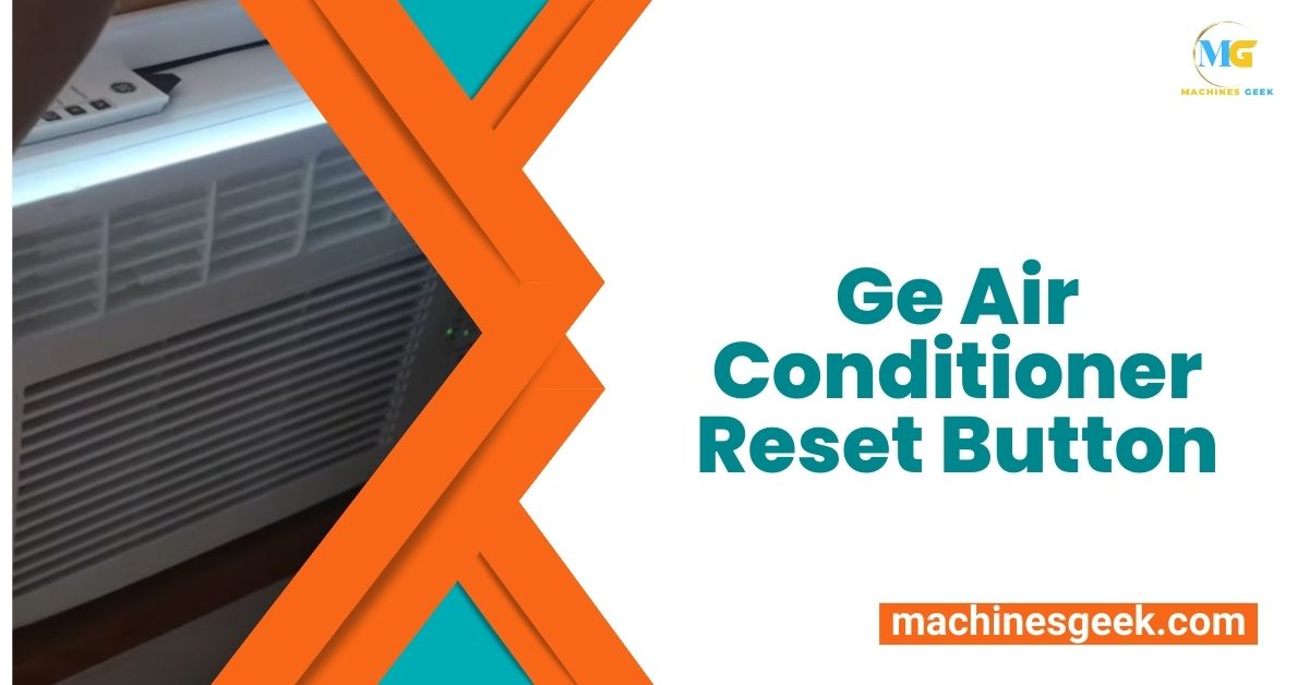 Ge Air Conditioner Reset Button