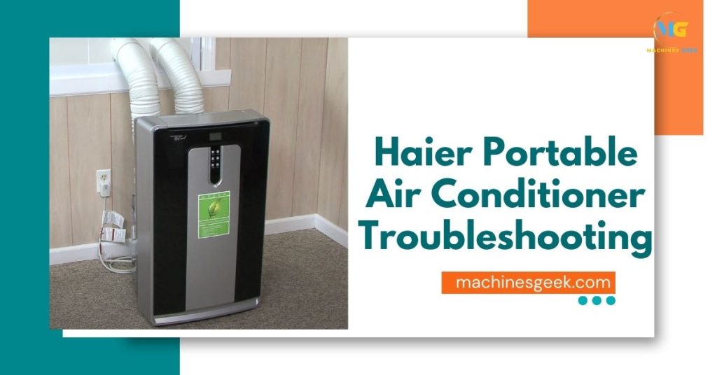 Haier Portable Air Conditioner Troubleshooting