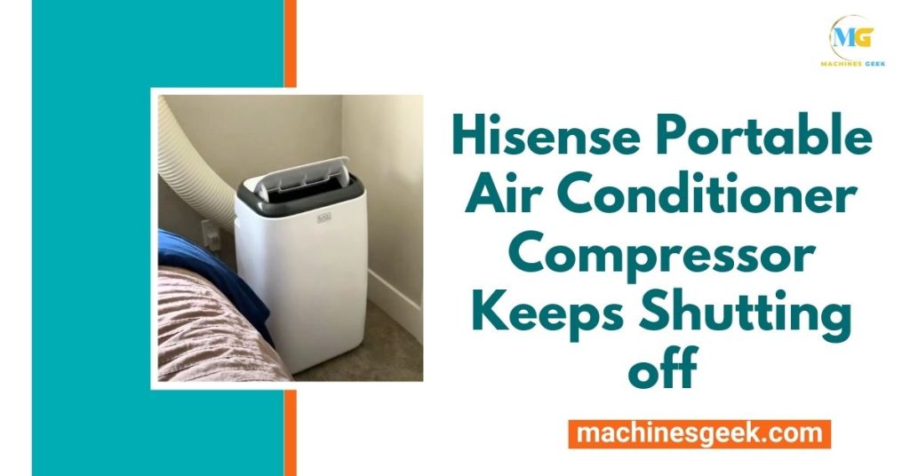 Hisense Portable Air Conditioner Compressor Keeps Shutting off
