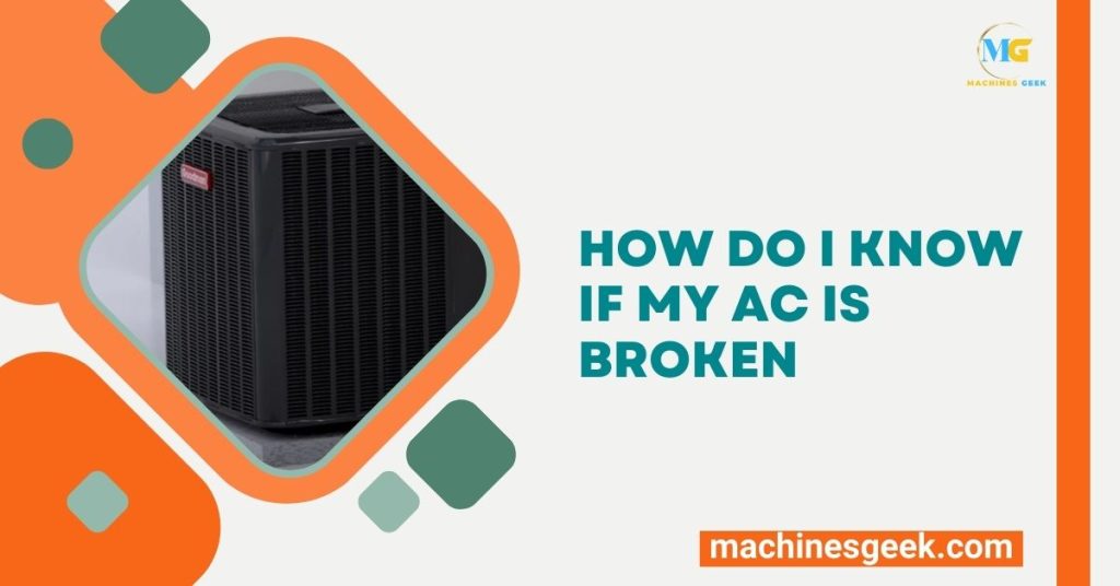 How Do I Know If My Ac is Broken