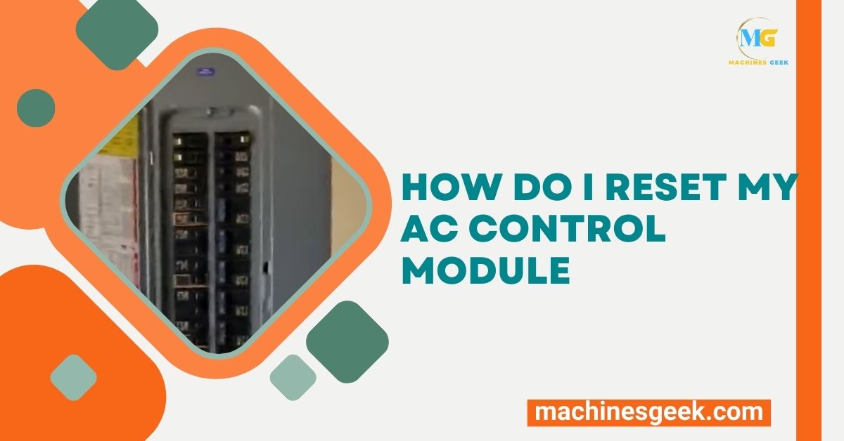 How Do I Reset My Ac Control Module