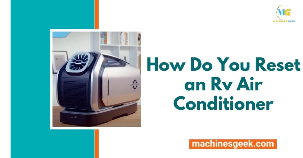How Do You Reset an Rv Air Conditioner