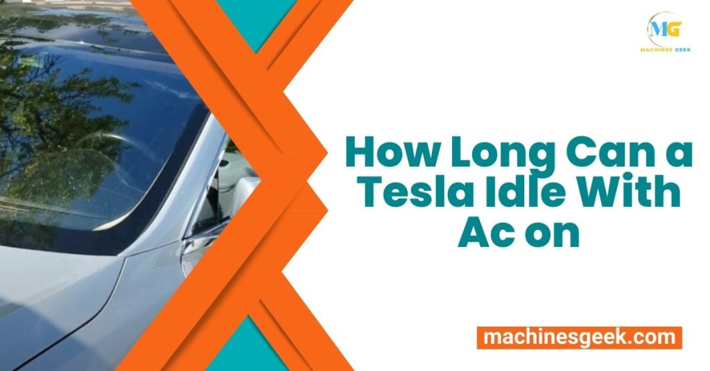 How Long Can a Tesla Idle With Ac on
