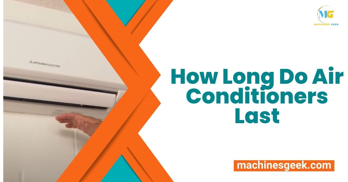 How Long Do Air Conditioners Last