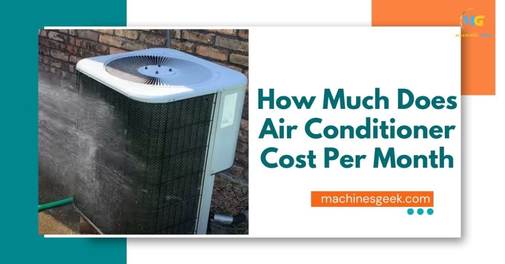 How Much Does Air Conditioner Cost Per Month