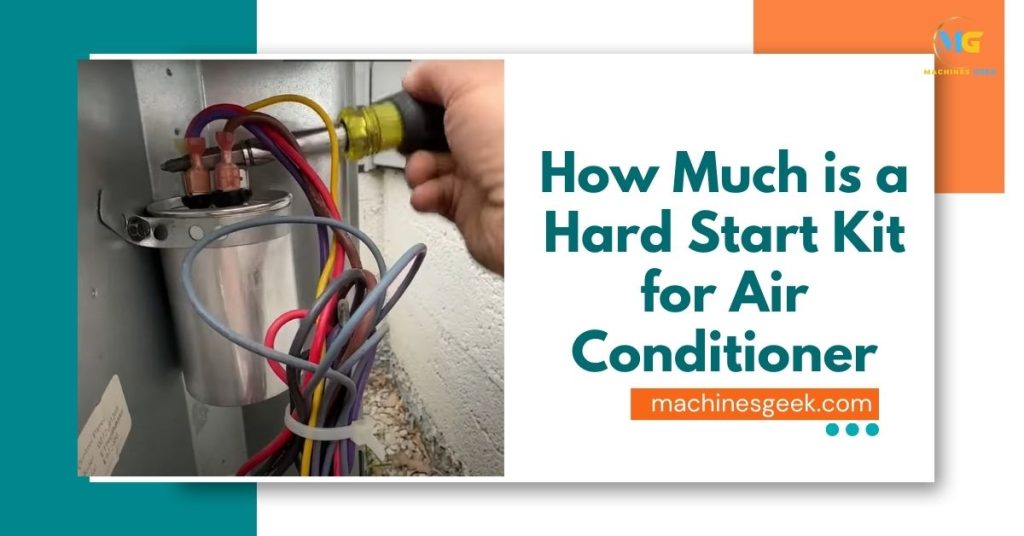 How Much is a Hard Start Kit for Air Conditioner