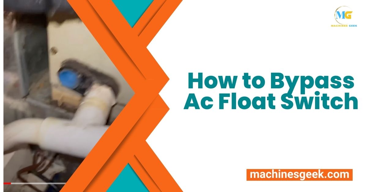 How to Bypass Ac Float Switch