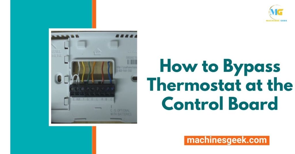 How to Bypass Thermostat at the Control Board