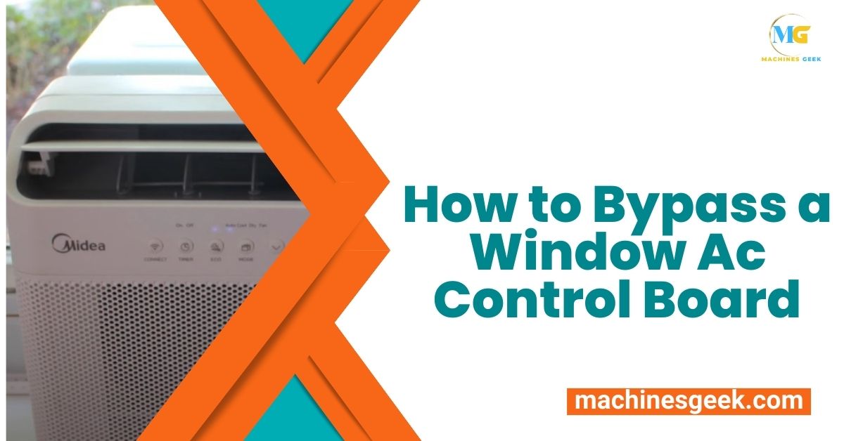 How to Bypass a Window AC Control Board