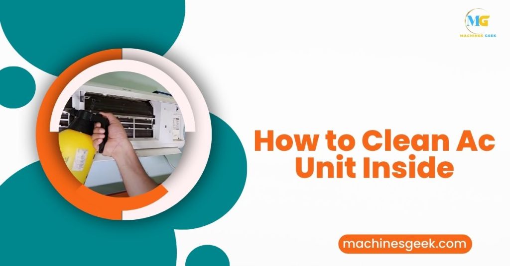 How to Clean AC Unit Inside