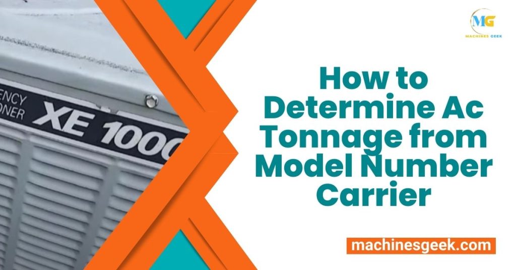 How to Determine Ac Tonnage from Model Number Carrier