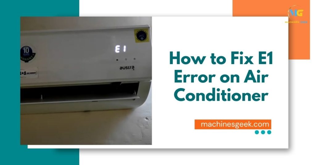 How to Fix E1 Error on Air Conditioner