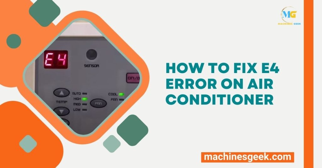 How to Fix E4 Error on Air Conditioner