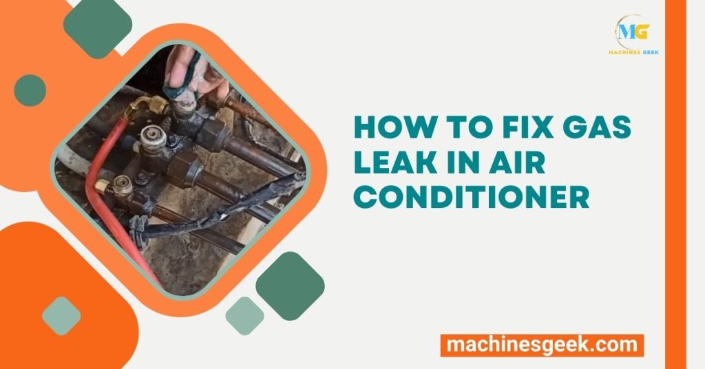 How to Fix Gas Leak in Air Conditioner