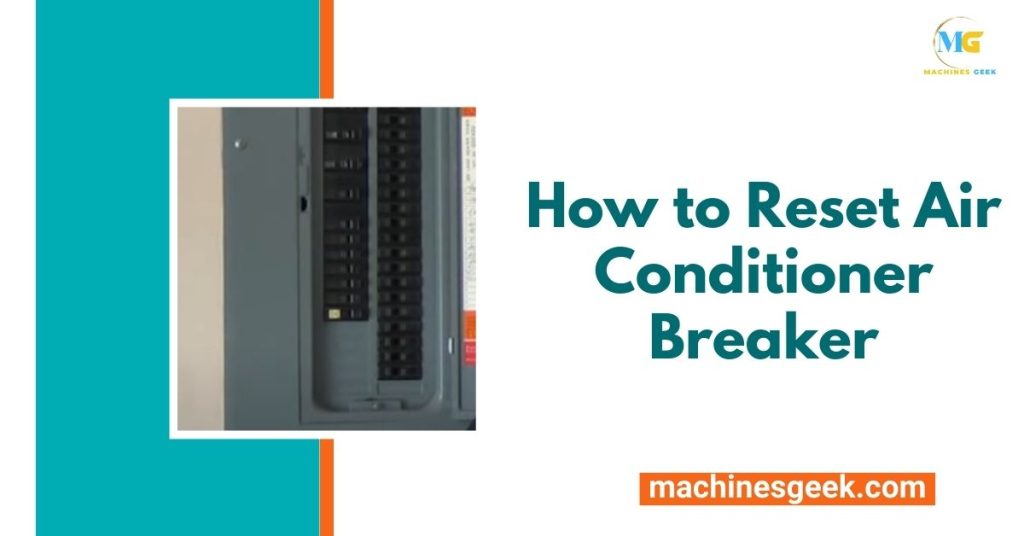 How to Reset Air Conditioner Breaker