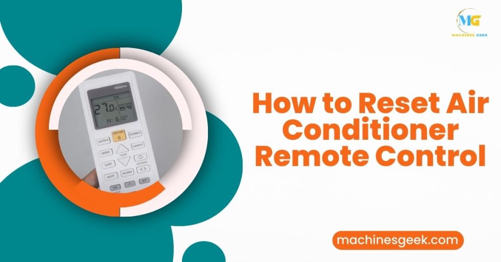 How to Reset Air Conditioner Remote Control