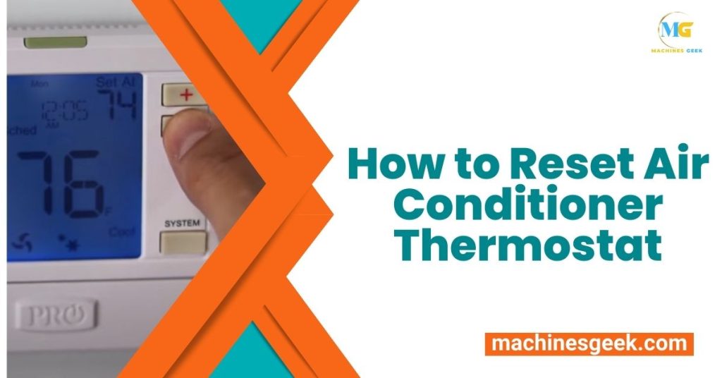 How to Reset Air Conditioner Thermostat