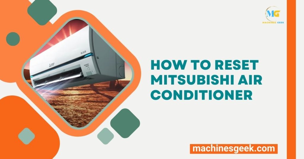 How to Reset Mitsubishi Air Conditioner