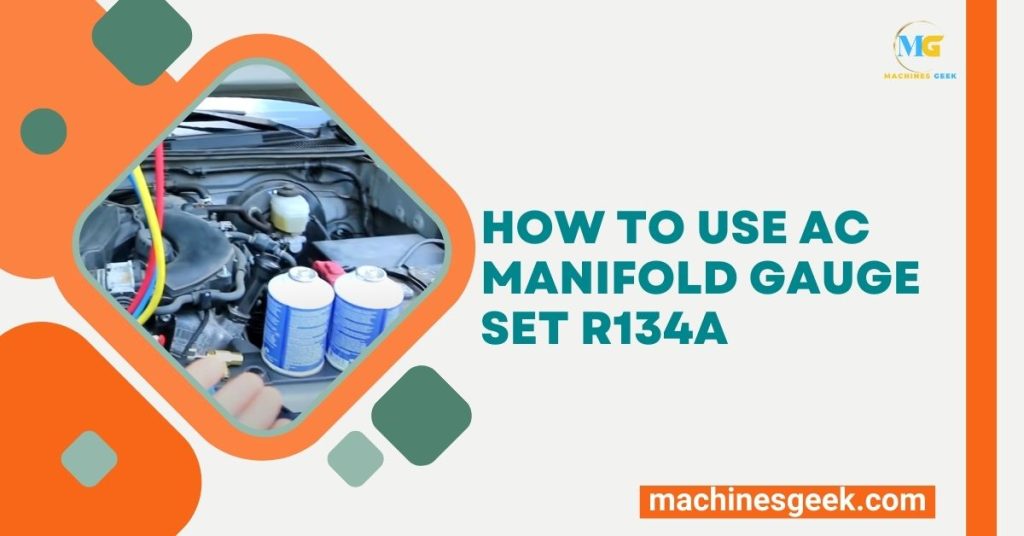 How to Use Ac Manifold Gauge Set R134A