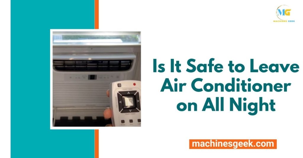 Is It Safe to Leave Air Conditioner on All Night